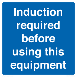 Induction required before using this equipment